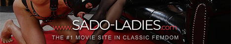 Sado-Ladies.com - Classic femdom movies